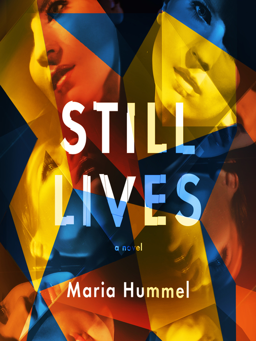 Title details for Still Lives by Maria Hummel - Available
